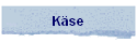 K�se