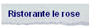 Ristorante le rose