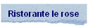 Ristorante le rose