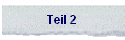Teil 2
