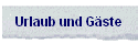 Urlaub und G�ste